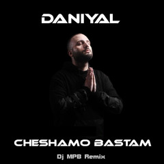 Daniyal – Cheshmamo Bastam (Remix)