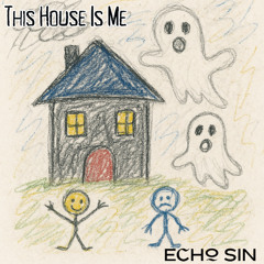 This House Is me