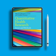 Quantitative Health Research: Issues and Methods (UK Higher Education OUP Humanities & Social S