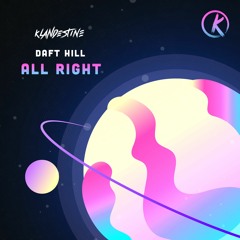 Daft Hill - All Right
