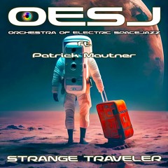 STRANGE TRAVELER ft. Patrick Mautner