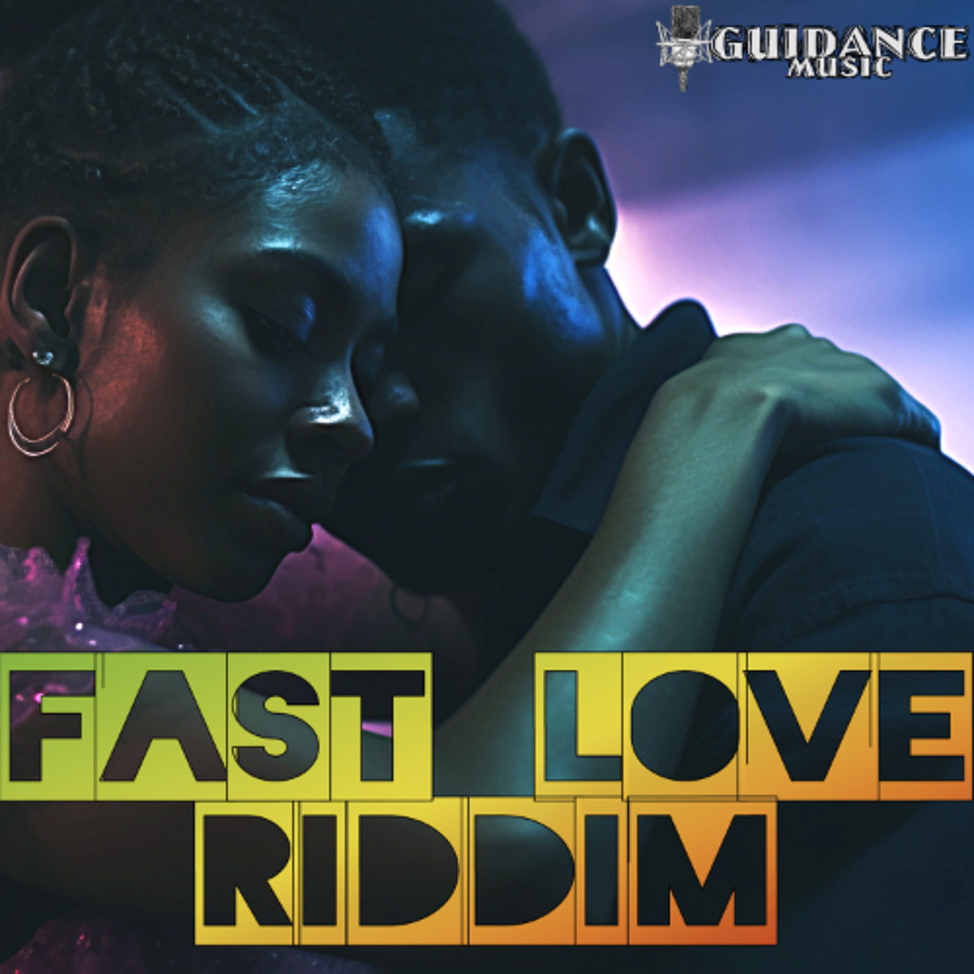 Stream Fast Love riddim (Dancehall) by Guidance Riddims