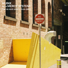 HIJINX with Mercy System - 05 August 2025