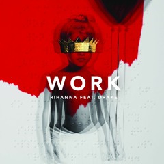 WORK Rihanna Ft Drake - Step Daddy 675 Remix