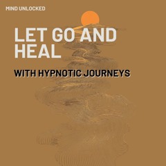 Let Go and Heal