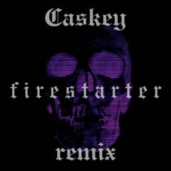 Caskey - Firestarter (remix)