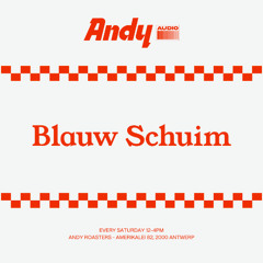 Andy Audio w. Blauw Schuim - 06.09.2025