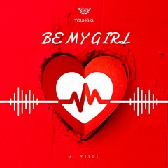 Be My Girl