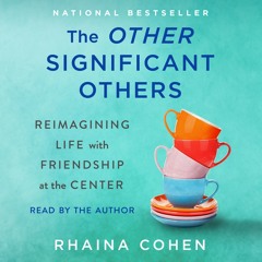 [▶️ PDF READ ⭐] Free The Other Significant Others: Reimagining Life wi