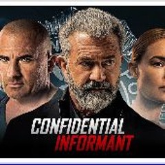 𝗪𝗮𝘁𝗰𝗵!! Confidential Informant (2023) (FullMovie) Mp4 TvOnline