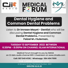 13/09/22 Medical forum : Dental Hygiene and common Dental problems