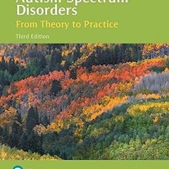 _ Autism Spectrum Disorders: From Theory to Practice BY: Laura Hall (Author) *Epub%