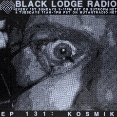 BL Radio EP 131: KOSMIK