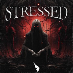 Stressed [FREE DL]