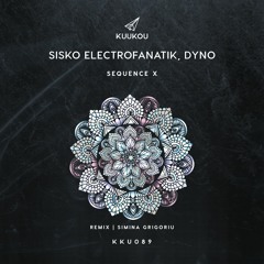 Premiere: Sisko Electrofanatik, Dyno "Sequence X" - KUUKOU Records