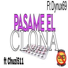 munka - PASAME EL CLONA ft Chuzi511 & Dynux69