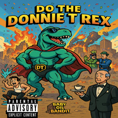 Donnie T Rex - Do The Donnie T Rex.m4a