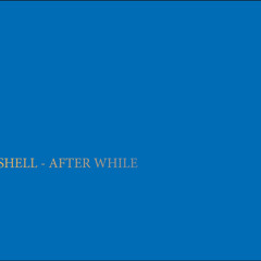Ian Shell - After While ( Preview )