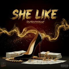She Like