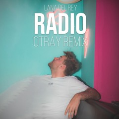 Lana Del Ray - Radio (OTRAY Hypertechno Remix)