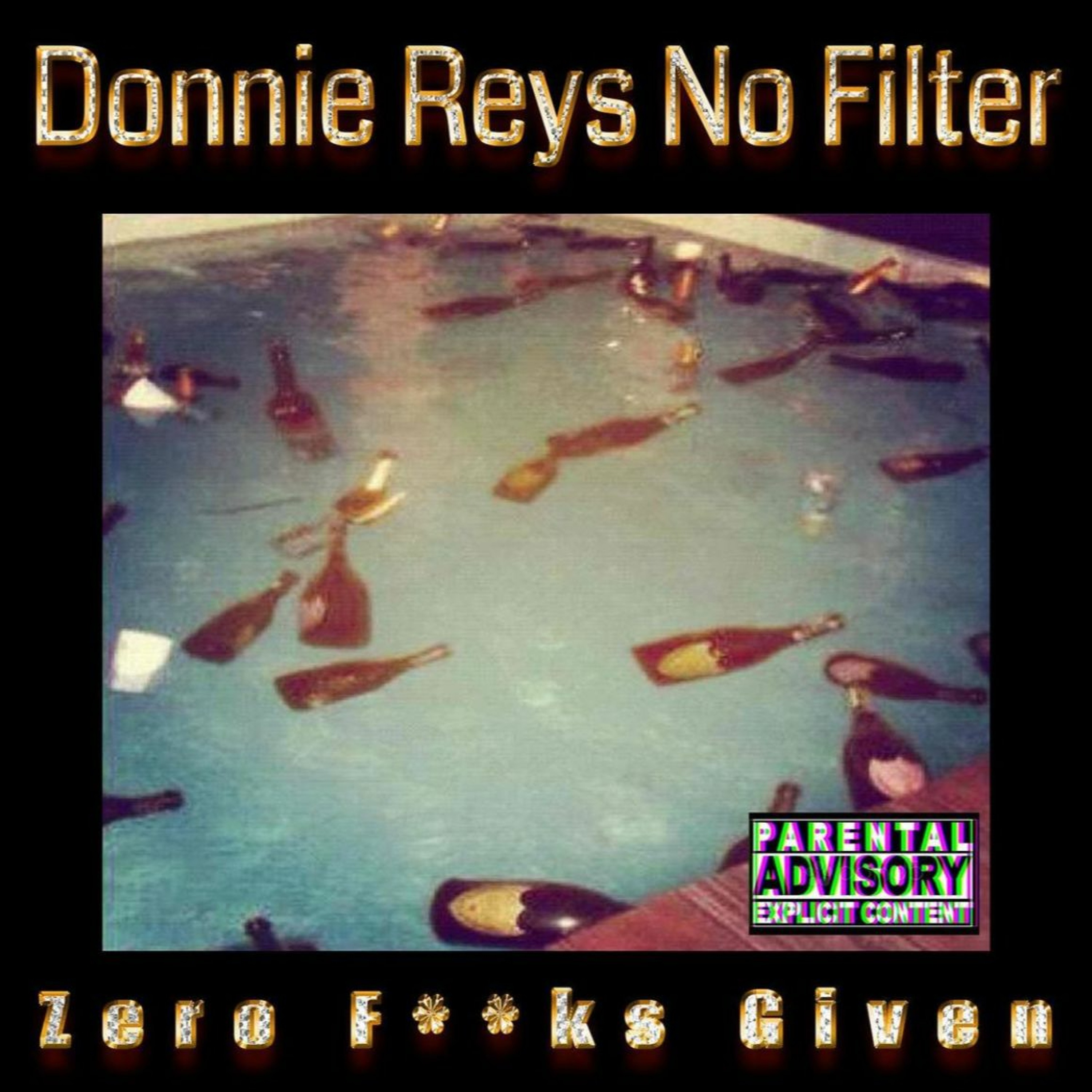 #DonnieReysNoFilter / Raw And Rational
