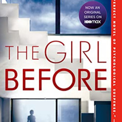 [ACCESS] KINDLE 📃 The Girl Before: A Novel by  JP Delaney [EBOOK EPUB KINDLE PDF]