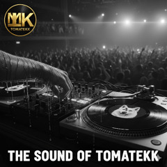 The Sound of TOMATEKK