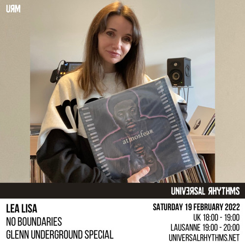 Lea Lisa presents "No Boundaries" #6 (Glenn Underground Special) Universal Rhythms