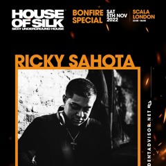 Ricky Sahota - Live Recording - House of Silk - Bonfire Special - Sat 5th Nov 2022 - Scala London