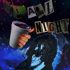 all night