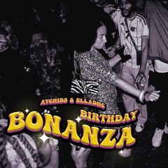 BIRTHDAY BONANZA (06.08.23)