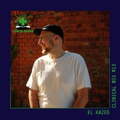 El Kazed - Clinical Mix #13