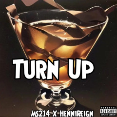 TurnUp ft Henni reign