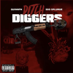 Ditch Diggers feat Quin Nfn  SSG Splurge
