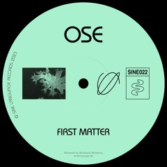 Ose - First Matter