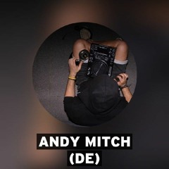 ANDY MITCH (DE)_@_deep'n'throat Technosession podcast vol.1