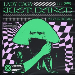 Lady Gaga - Just Dance (CVLVALRI Remix)