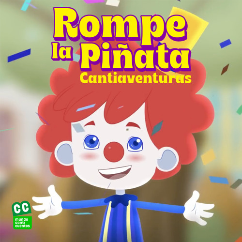 Stream Rompe la Piñata by Cantiaventuras | Listen online for free on  SoundCloud