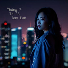 Tháng 7 Ta Có Bao Lần