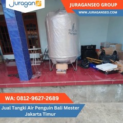 LANGSUNG PABRIK!  WA 0812 - 9627 - 2689 Jual Tangki Air Penguin Bali Mester Jakarta Timur