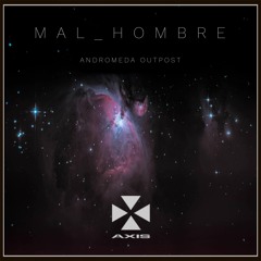 Premiere: Mal Hombre - Solar Signals [Axis Records]