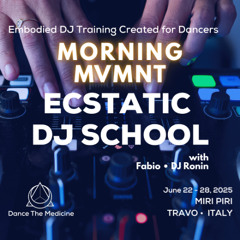 DJRonin • Ecstatic DJ School Italy 2025 • Morning Movement