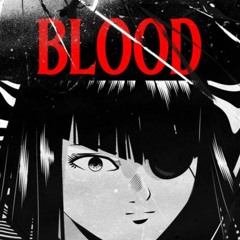 BLOOD DRIP [PROD X CRCL]