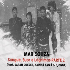 Sangue, Suor e Lágrimas, Pt. 2 (feat. Djonga, Kainná Tawá & Sarah Guedes)