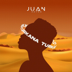 Juan Hoyos - Turkana (Afro House 2025)