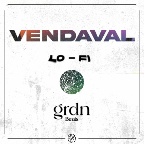 Vendaval - Lo Fi Beat - By Garden