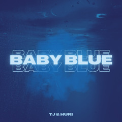 TJ & Huri - Baby Blue