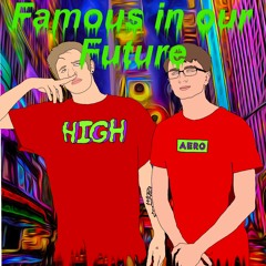 Famous In Our Future (feat. Cole)
