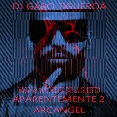 Aparentemente 2 REMIX - Dj Gabo Figueroa Arcangel - Yaga & Mackie Ft De La Ghetto