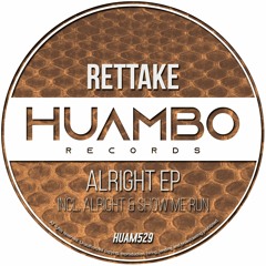 Rettake - Alright (Fun Mix)